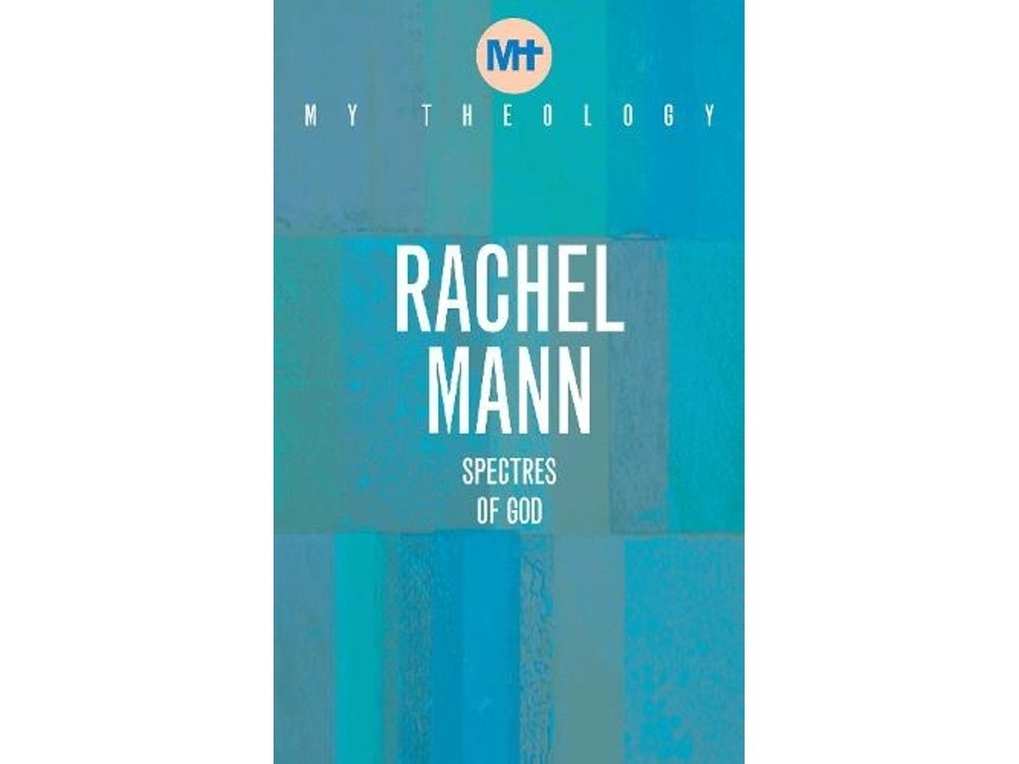 My Theology de Rachel Mann (Inglés)