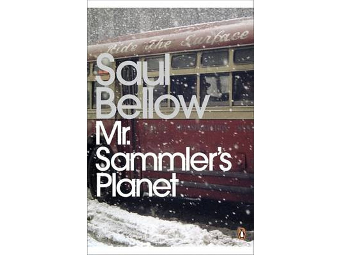 Mr Sammler's Planet by Saul Bellow (English)