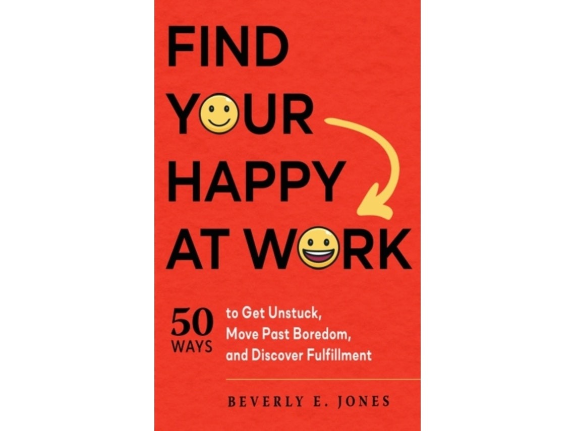 Find Your Happy at Work de Beverly E. Jones (Inglés)