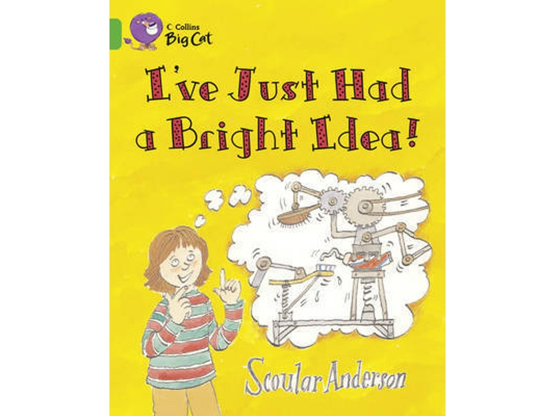 I've Just Had a Bright Idea de Scoular Anderson (Inglés)