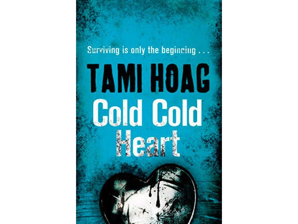 Cold Cold Heart de Tami Hoag (Inglés)