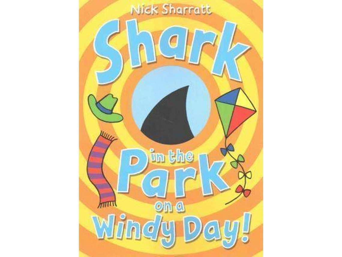 Shark in the Park on a Windy Day de Nick Sharratt (Inglés)