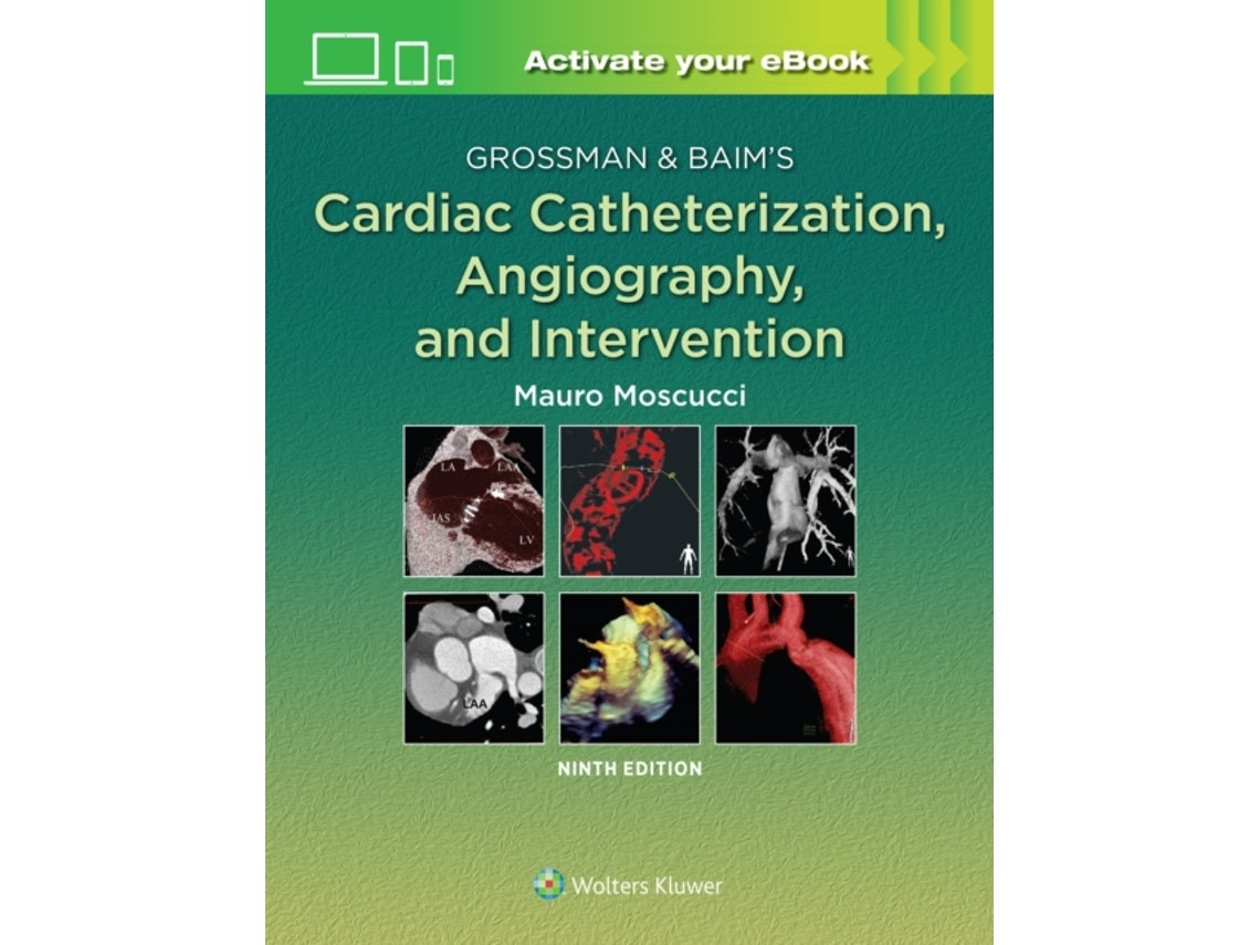 Grossman & Baim's Cardiac Catheterization, Angiography and Intervention de Mauro Moscucci (Inglés)