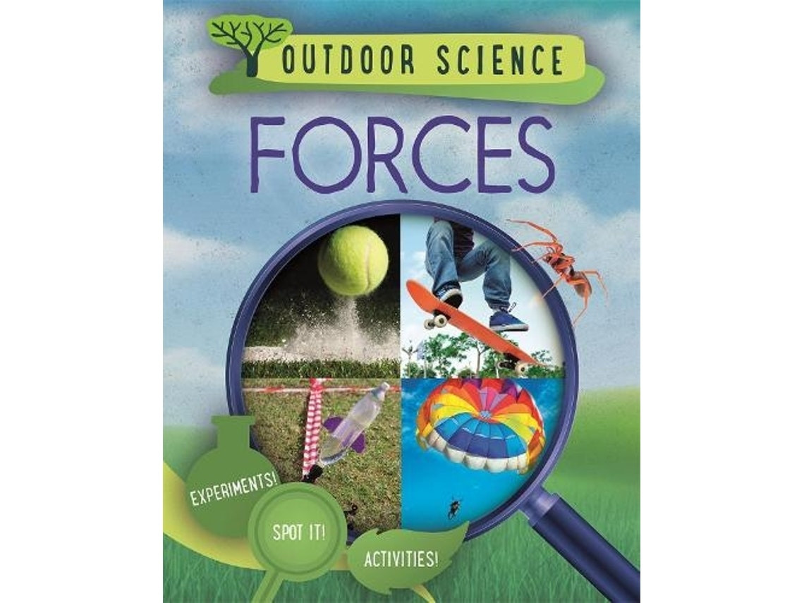 Outdoor Science: Forces de Sonya Newland (Inglés)