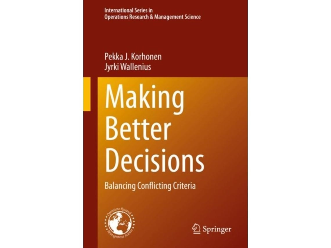 Making Better Decisions by Pekka J. Korhonen and Jyrki Wallenius (English)