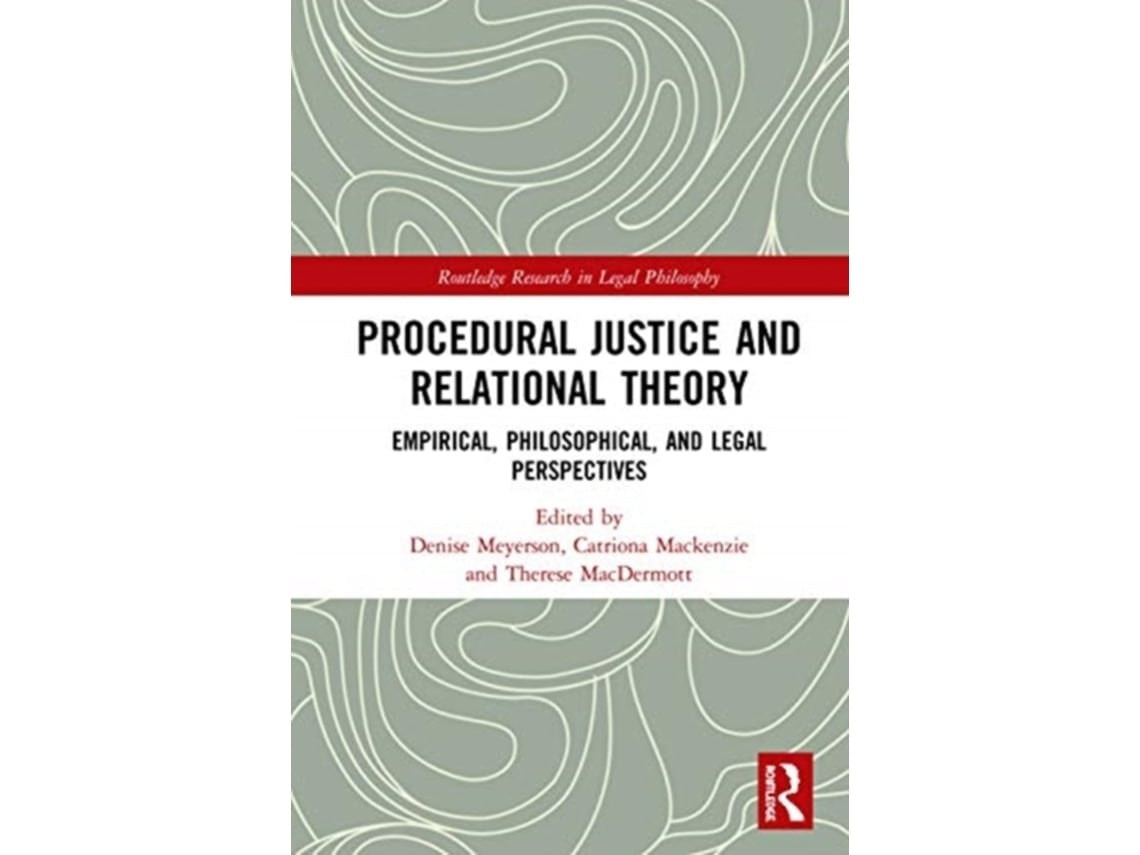 Procedural Justice and Relational Theory de Denise Meyerson, Catriona Mackenzie y Therese MacDermott