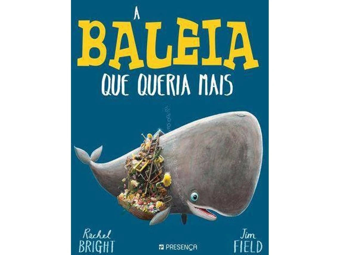La Ballena que Quería Más de Rachel Bright (Portugués)