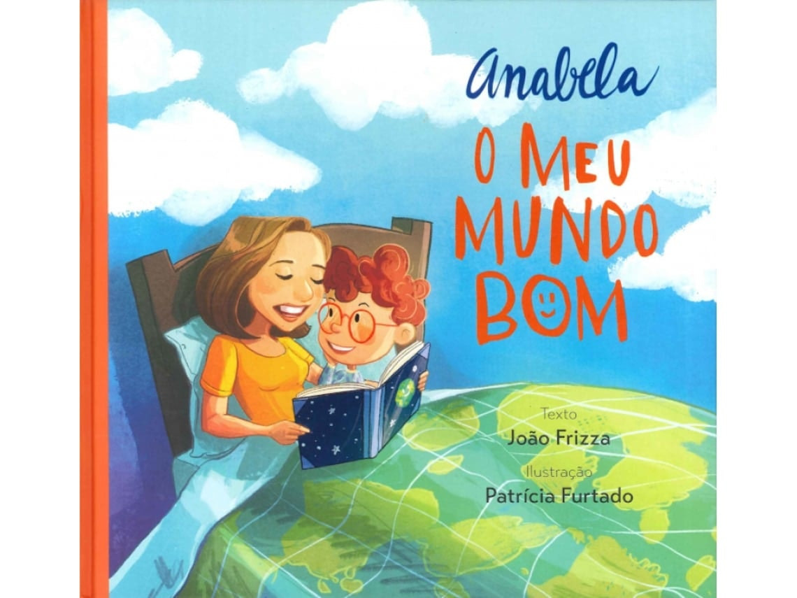 O Meu Mundo Bom by Anabela Pires (Portuguese)