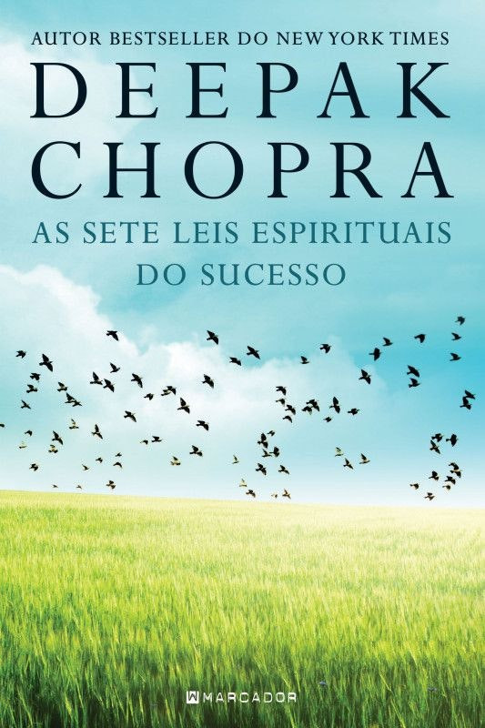 The Seven Spiritual Laws of Success by Deepak Chopra (Portuguese)