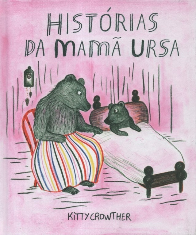 Historias de Mamá Osa de Kitty Crowther (Portugués)