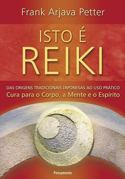 Isto é Reiki de Frank Arjava Petter (Inglés)