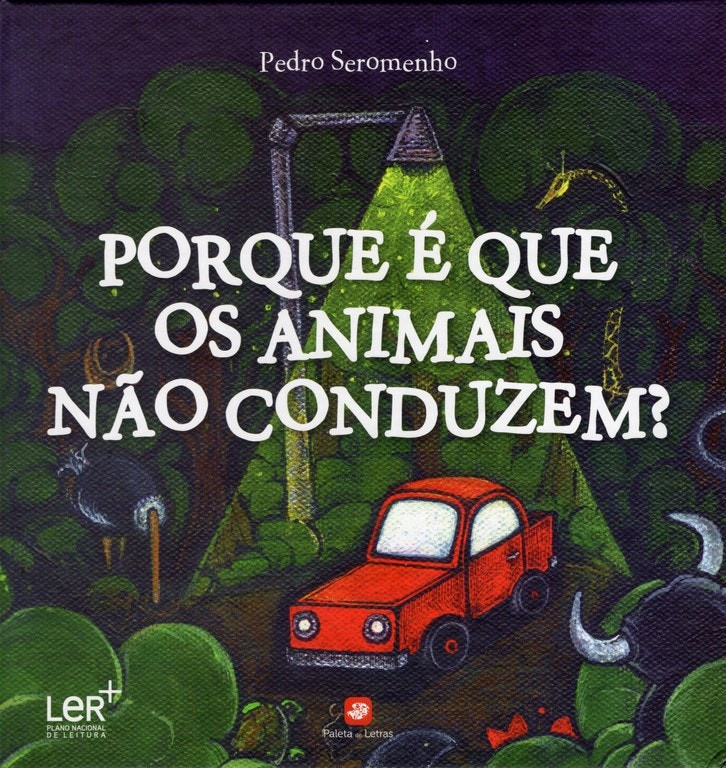 ¿Por qué los animales no conducen? de Pedro Seromenho (Portugués)