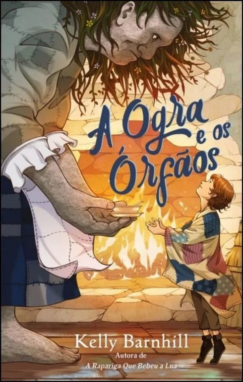 The Ogress and the Orphans by Kelly Barnhill (Portuguese)