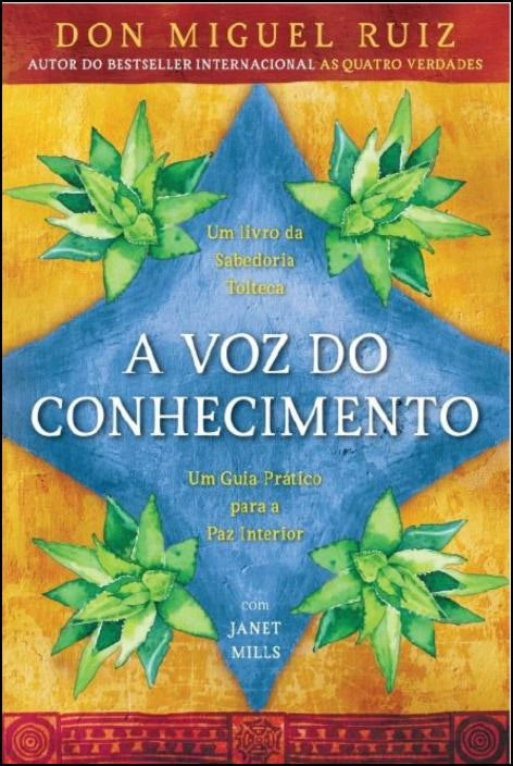 La Voz del Conocimiento de Don Miguel Ruiz (Portugués)