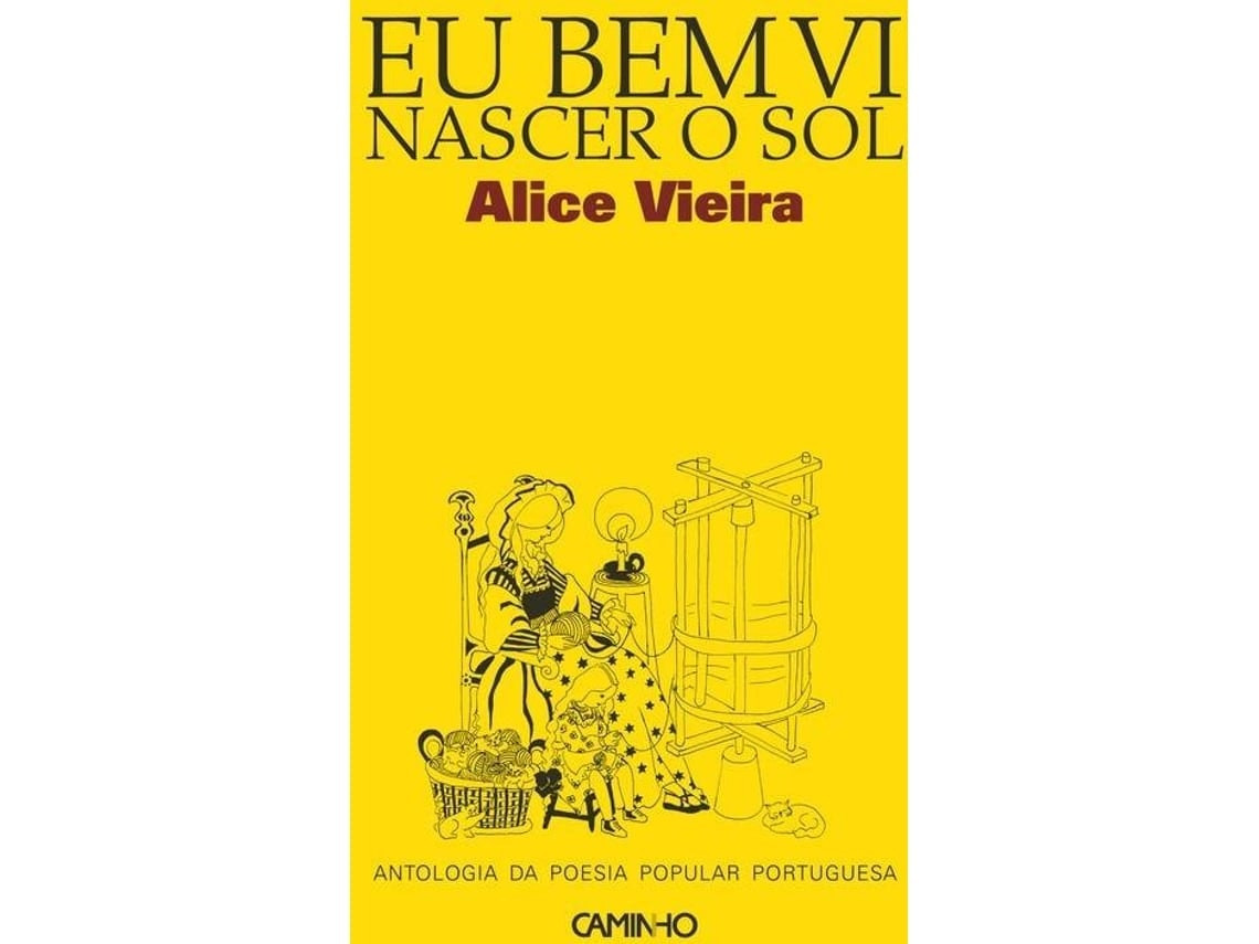 Eu Bem Vi Nascer o Sol de Alice Vieira (Portugués)