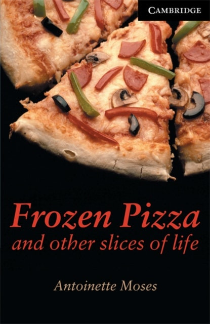 Frozen Pizza & Other Slices de Antoinette Moses (Inglés)