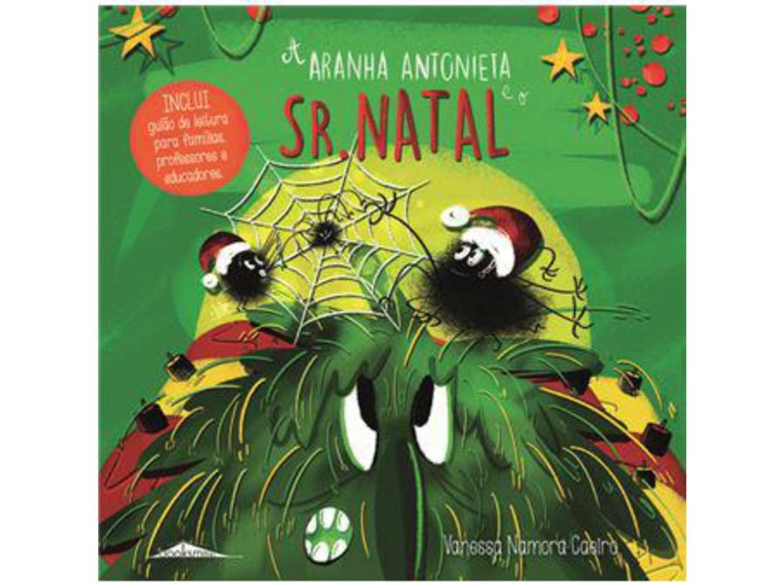 Antonieta the Spider and Mr Christmas by Vanessa Namora Caeiro (Portuguese)