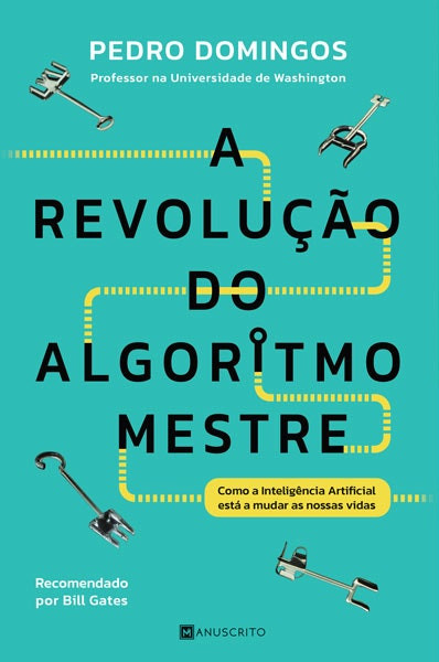 El algoritmo maestro de Pedro Domingos (Portugués)