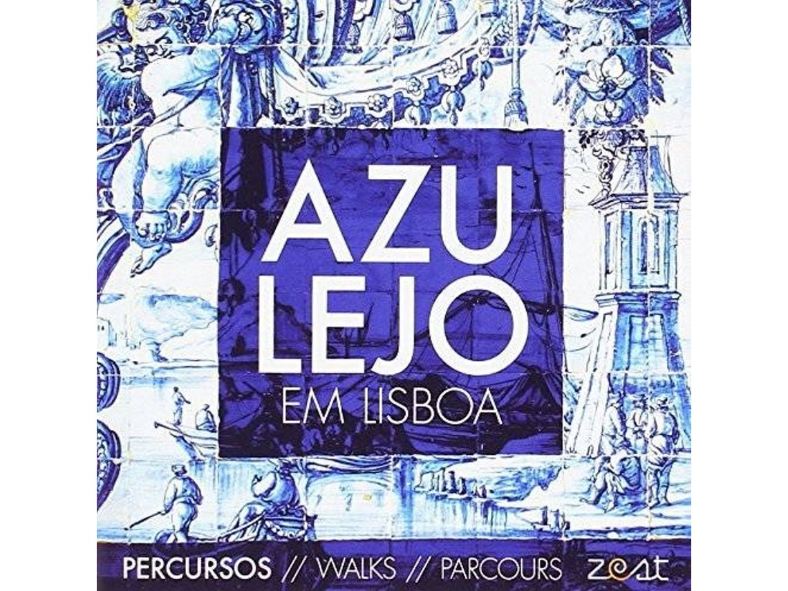 Percursos do Azulejo em Lisboa de Zest - Guía (Portugués)