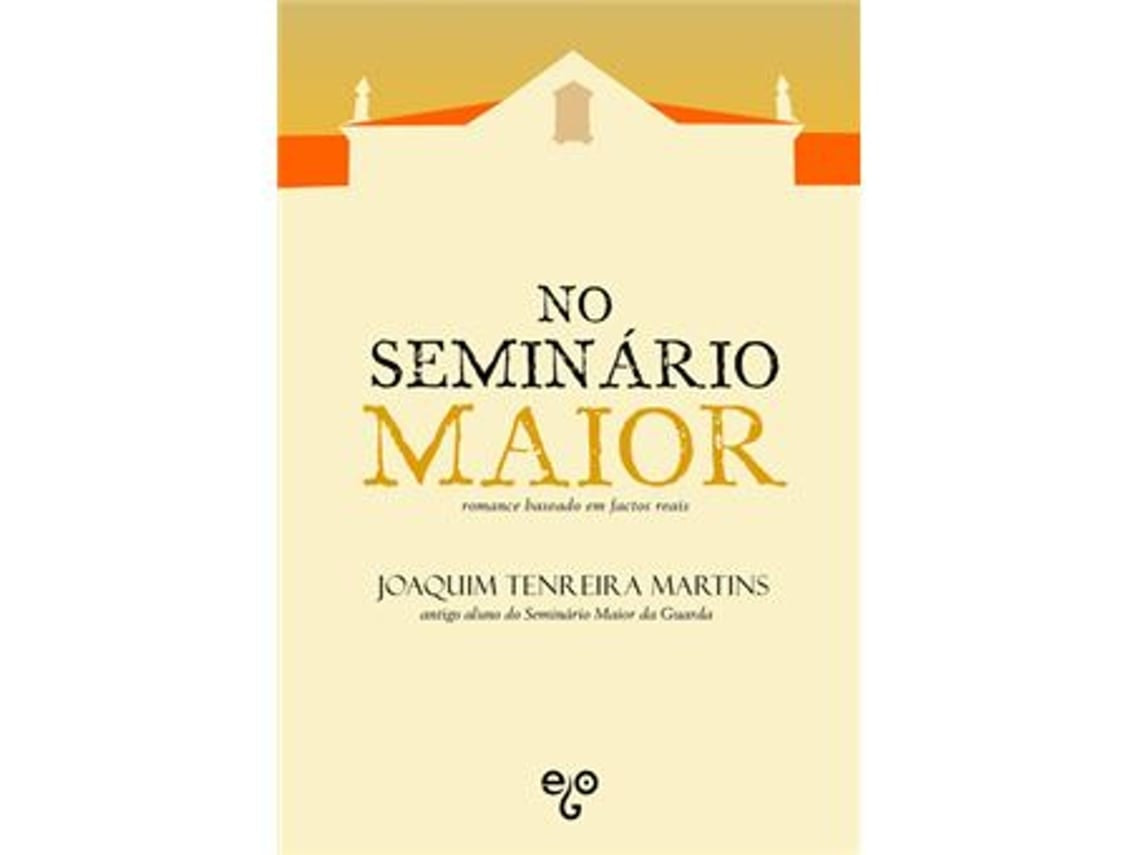 No Seminário Maior de Joaquim Tenreira Martins (Portugués)