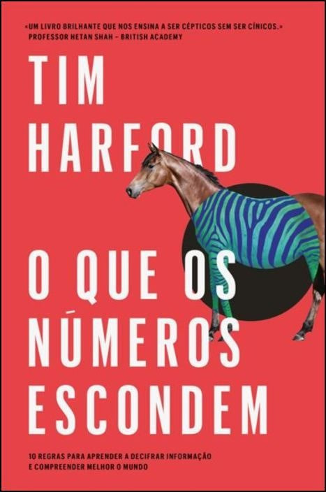 Lo que esconden los números de Tim Harford (Portugués)