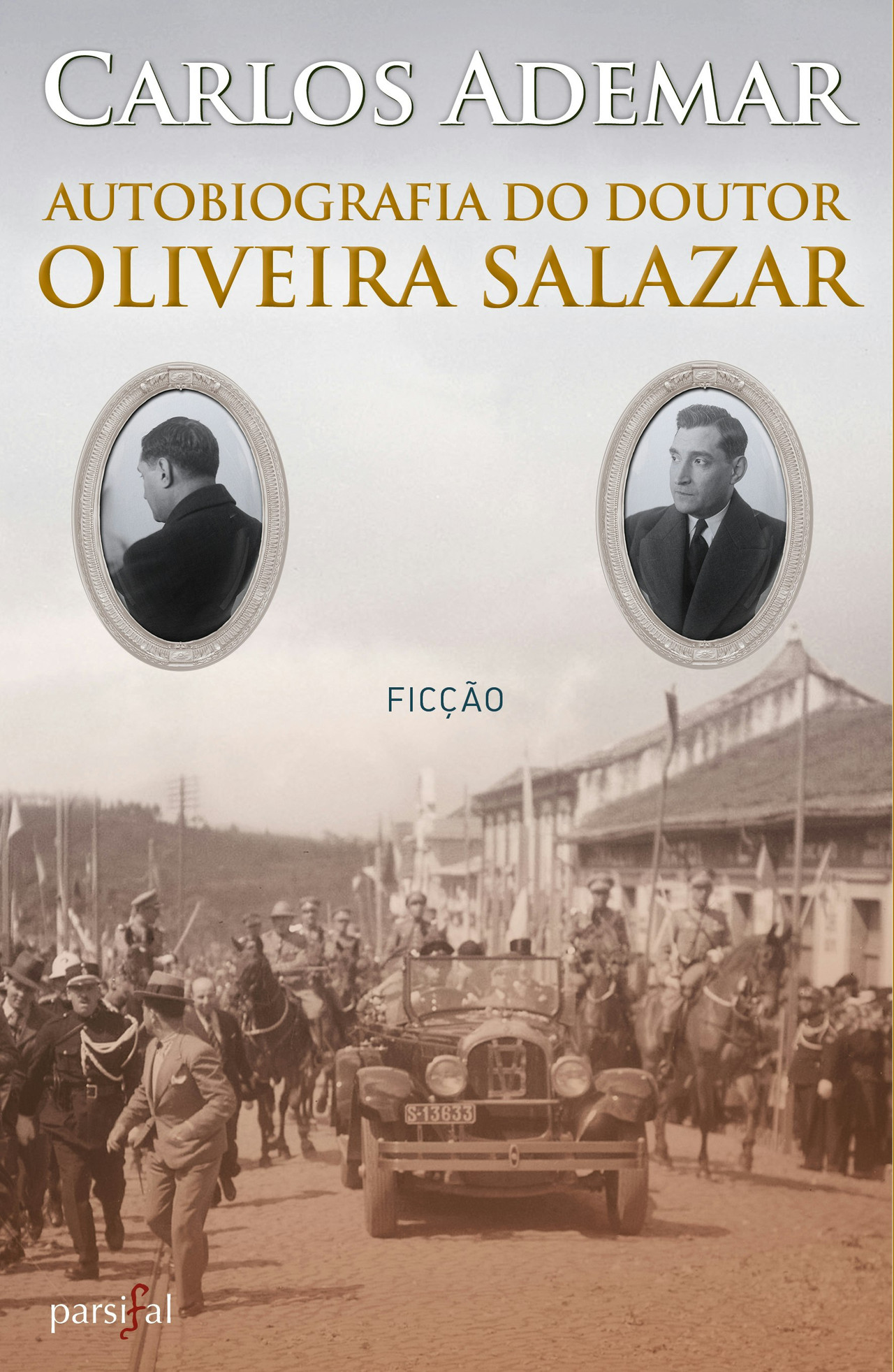 Autobiografía del Dr. Oliveira Salazar de Carlos Ademar (Portugués)