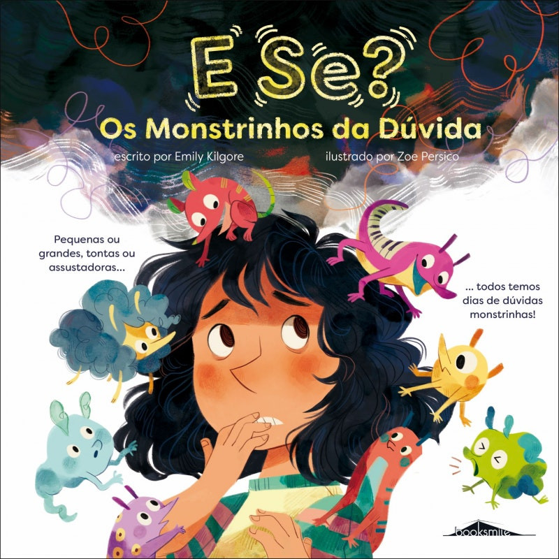 E se? The Little Monsters of Doubt by Emily Kilgore (Portuguese)