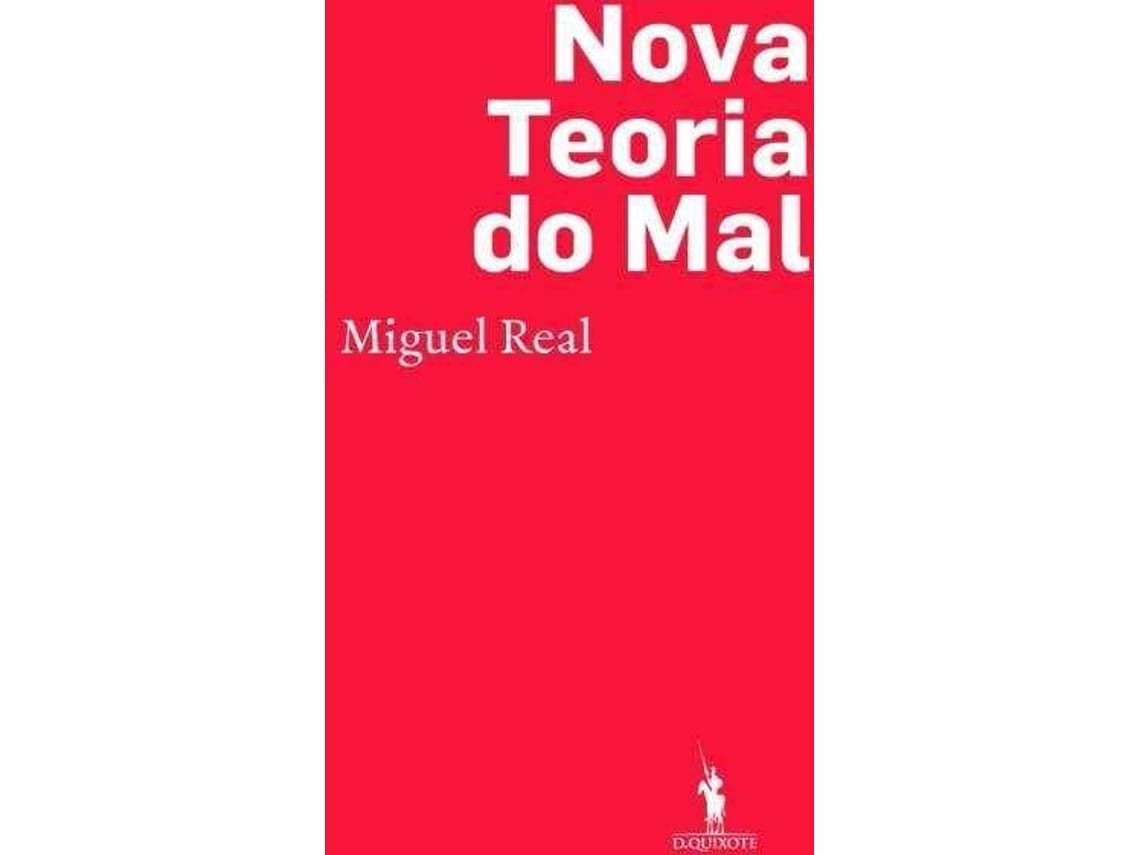 Nova Teoria do Mal de Miguel Real (Portugués)