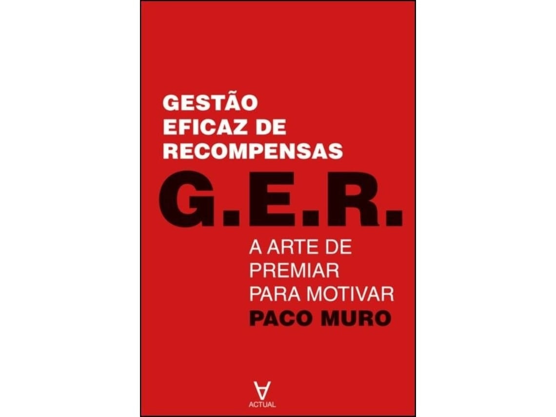 G.E.R. — Effective Reward Management de Paco Muro (Portuguese)