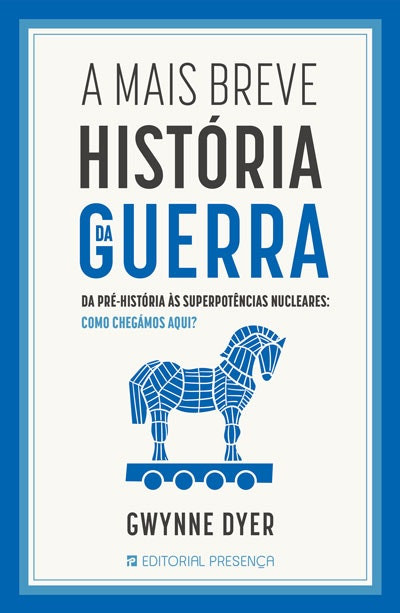 A Brief History of War by Gwynne Dyer (Portuguese)