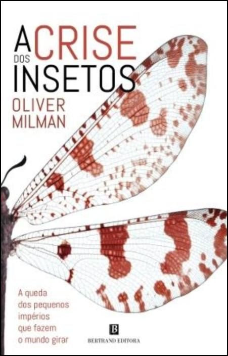 La crisis de los insectos de Oliver Milman (Español)