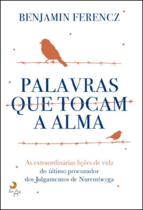 Words that Touch the Soul by Benjamin Ferencz (Portuguese)