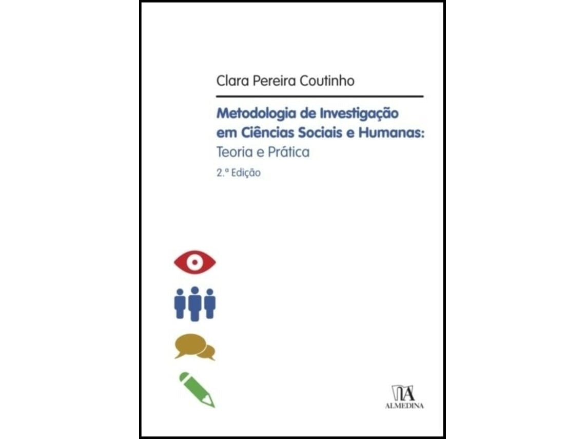 Metodología de Investigación en Ciencias Sociales y Humanas de Clara Pereira Coutinho (Portugués)