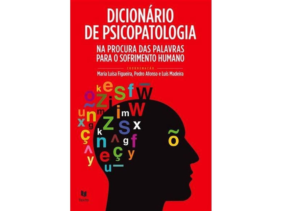 Diccionario de Psicopatología de Maria Luísa Figueira, Luís Madeira y Pedro Afonso (Portugués)