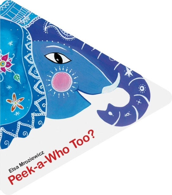 Peek-A-Who Too? de Elsa Mroziewicz (Inglés)