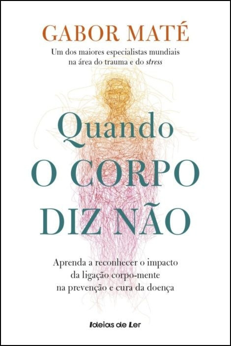 Cuando el cuerpo dice no de Gabor Maté (Portugués)