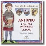 António y las Tres Sorpresas de Dios de Maria Isabel de Mendonça Soares (Portugués)