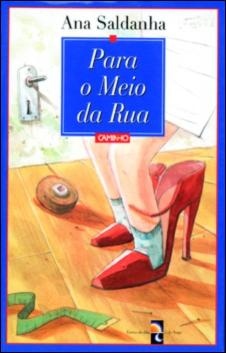 Para O Meio Da Rua de Ana Saldanha (Portugués)