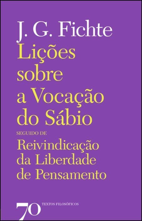 Lecciones sobre la Vocación del Sabio de Johann Gottlieb Fichte (Portugués)