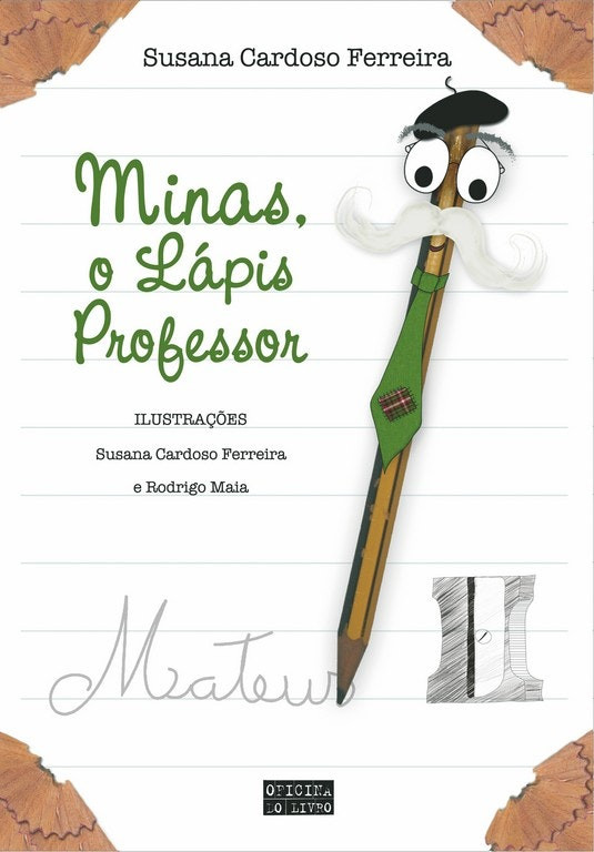 Minas, O Lápis Professor by Susana Cardoso Ferrera (Portuguese)