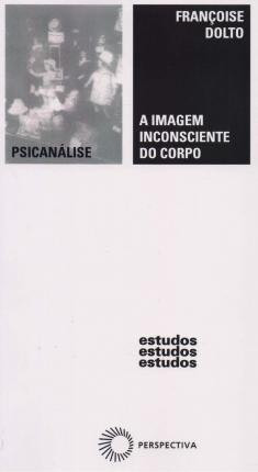 Imagen inconsciente del cuerpo de Dolto Françoise (Portugués)