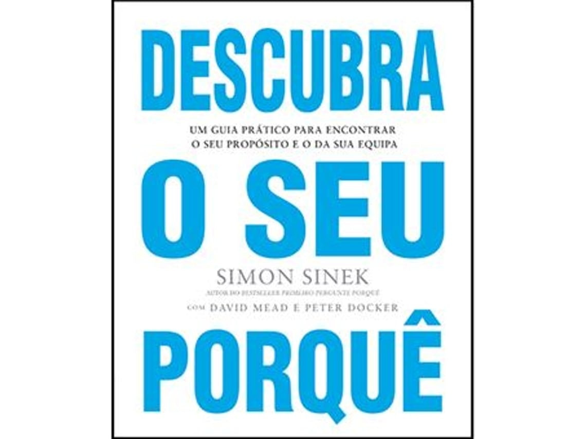 Descubre Tu Porqué de Simon Sinek (Portugués)