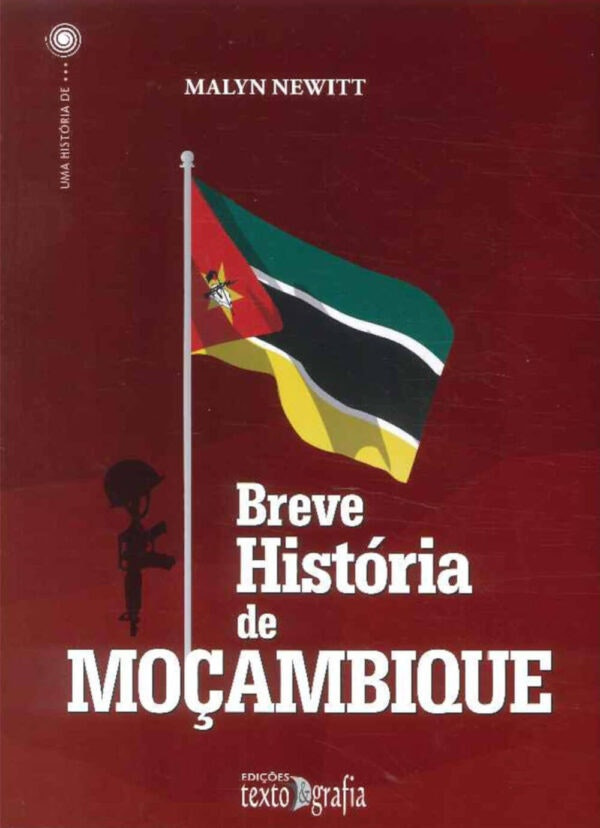 Breve Historia de Mozambique de Malyn Newitt (Portugués)