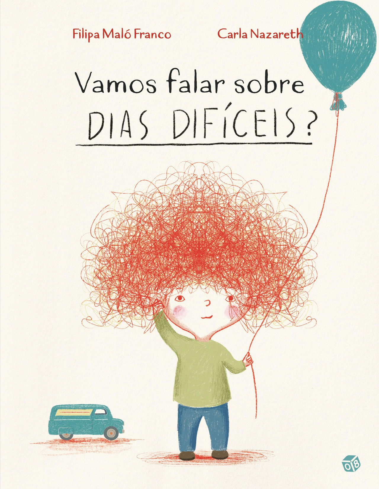 Vamos Falar Sobre Dias Difíceis? de Filipa Maló Franco (Portugués)