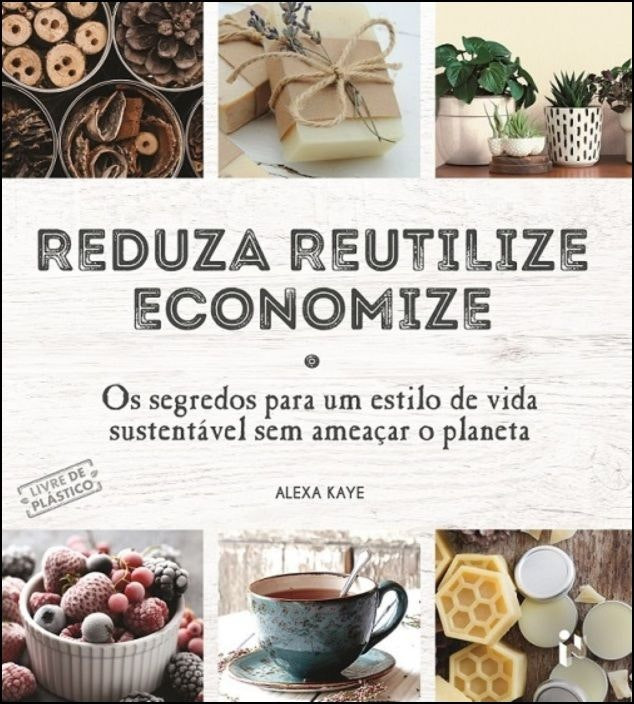 Reduce, Reuse, Save by Anna Martin (Portuguese)