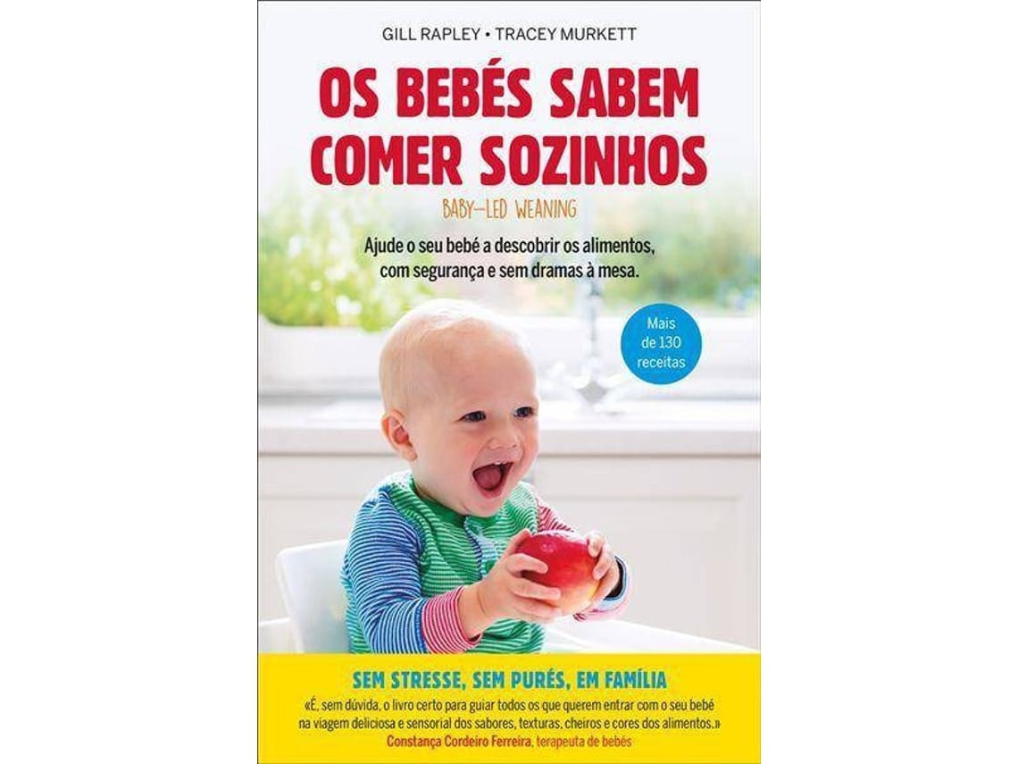 Babies Know How to Eat Themselves by Gill Rapley and Tracey Murkett (Portuguese)