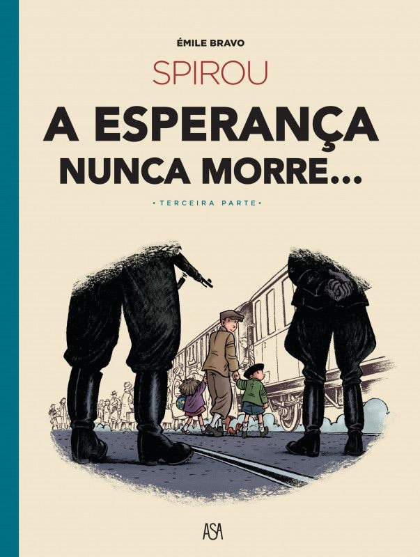 Spirou — La esperanza nunca muere de Emile Bravo (Portugués)