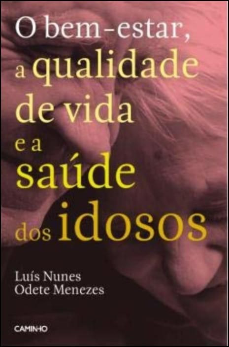 Bienestar, calidad de vida y salud de las personas mayores de Luís Nunes (Portugués)