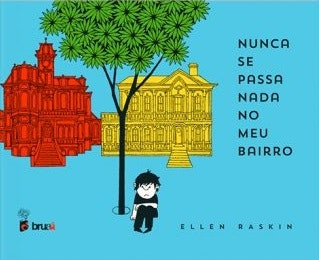 Nunca se Passa Nada no Meu Bairro de Vários Autores (Portugués)