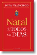 La Navidad es Todos los Días de Papa Francisco (Portugués)